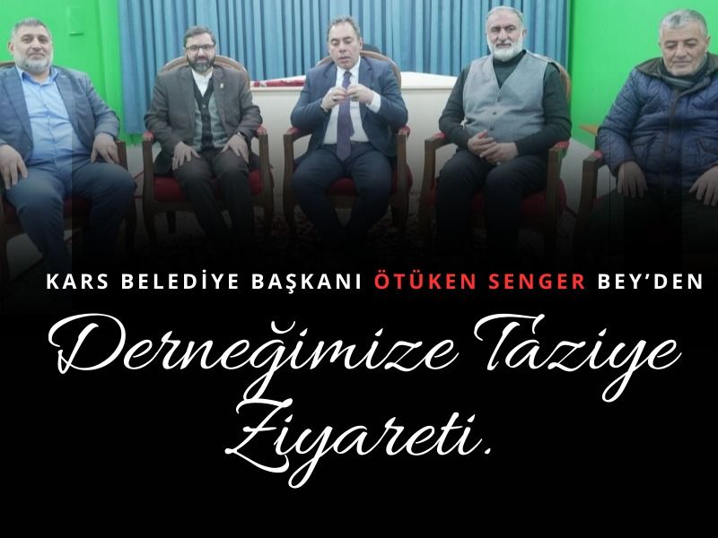 KARS BELEDİYE BAŞKANINDAN KARS EHL-İ BEYT DERNEĞİ'NE TAZİYE ZİYARETİ